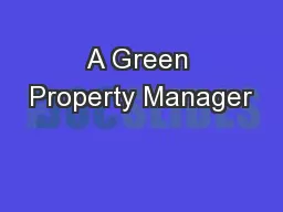A Green Property Manager