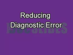 Reducing Diagnostic Error