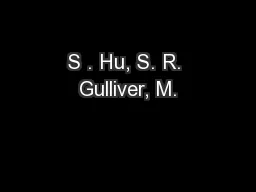 S . Hu, S. R. Gulliver, M.