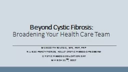Beyond Cystic Fibrosis: