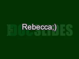 Rebecca;)