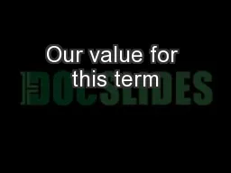 Our value for this term