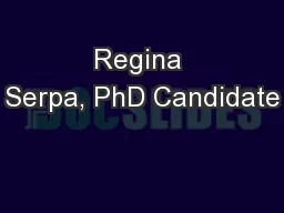 Regina Serpa, PhD Candidate
