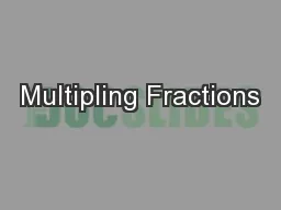 Multipling Fractions