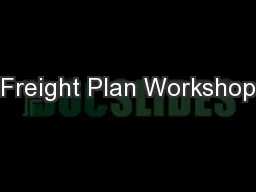 Freight Plan Workshop