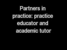 Partners in practice: practice educator and academic tutor