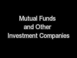 Mutual Funds and Other Investment Companies