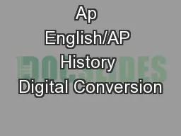 Ap  English/AP History Digital Conversion