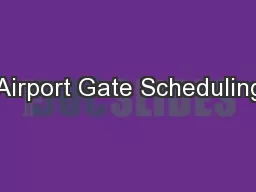 Airport Gate Scheduling