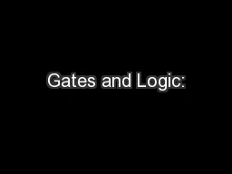 Gates and Logic: