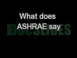 What does ASHRAE say