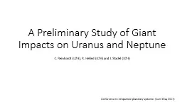 A Preliminary Study of Giant Impacts on Uranus and Neptune