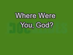Where Were You, God?
