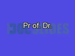 Pr of. Dr.