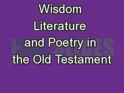 Wisdom Literature and Poetry in the Old Testament