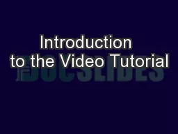 Introduction to the Video Tutorial