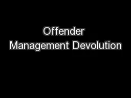 Offender Management Devolution