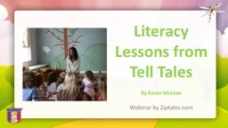 Literacy Lessons from Tell Tales