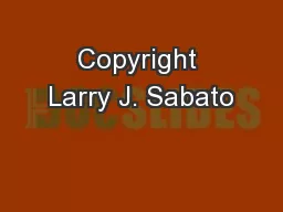 Copyright Larry J. Sabato