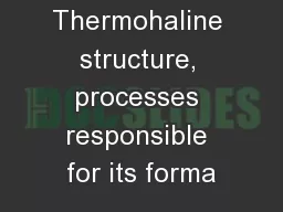 Thermohaline structure, processes responsible for its forma
