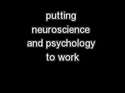 putting neuroscience and psychology to work