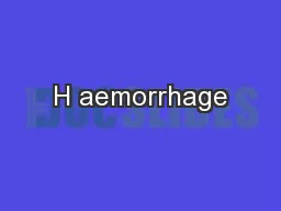 H aemorrhage