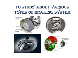 To study about various types of braking system
