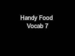 Handy Food Vocab 7