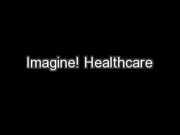 Imagine! Healthcare