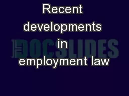 Recent developments in employment law