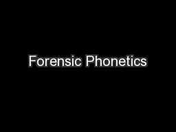 Forensic Phonetics