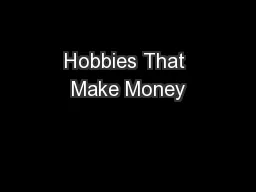 Hobbies That Make Money