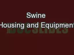 Swine Housing and Equipment