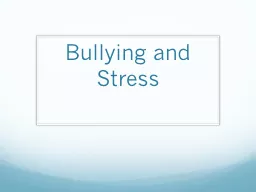 Bullying and Stress