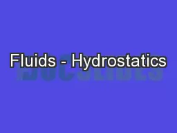 Fluids - Hydrostatics