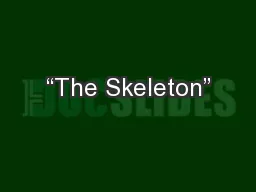 “The Skeleton”