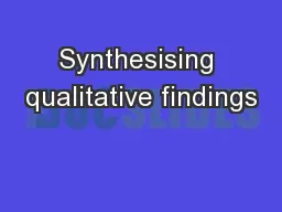 Synthesising qualitative findings