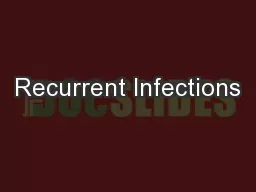 Recurrent Infections