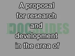 A proposal for research and development in the area of
