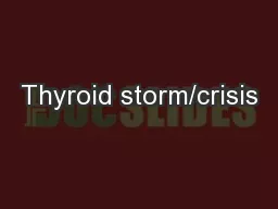 Thyroid storm/crisis