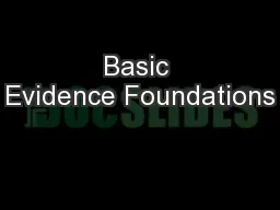 Basic Evidence Foundations