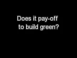 Does it pay-off to build green?