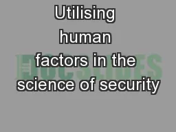 Utilising human factors in the science of security
