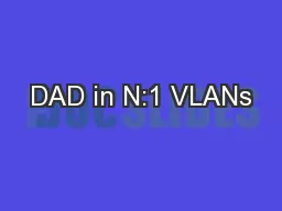 DAD in N:1 VLANs