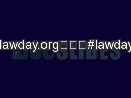 www.lawday.org			#lawday2016