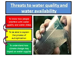 Threats to water quality and water availability