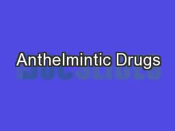 Anthelmintic Drugs