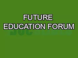 FUTURE EDUCATION FORUM