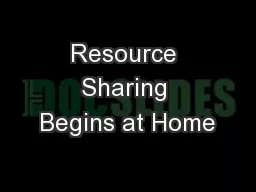 Resource Sharing Begins at Home