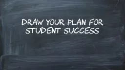 Draw Your Plan for Student Success